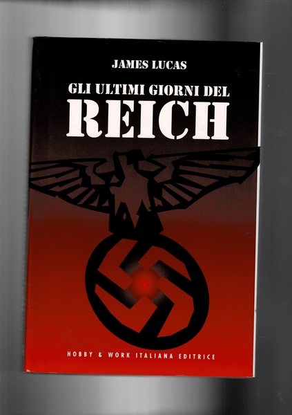 Gli ultimi giorni del Reich. Maggio 1945: il collasso della …