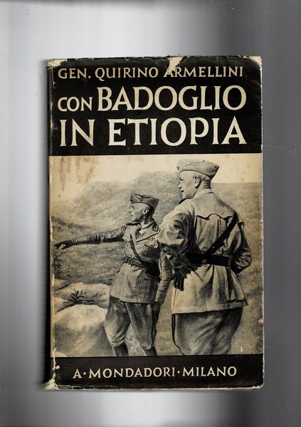 Con Badoglio in Etiopia.