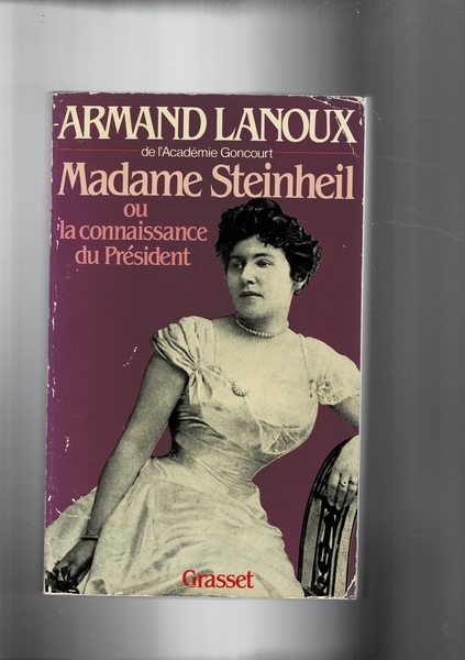 Madame Steinheil ou la connaissance du Présidente. (La moglie di …