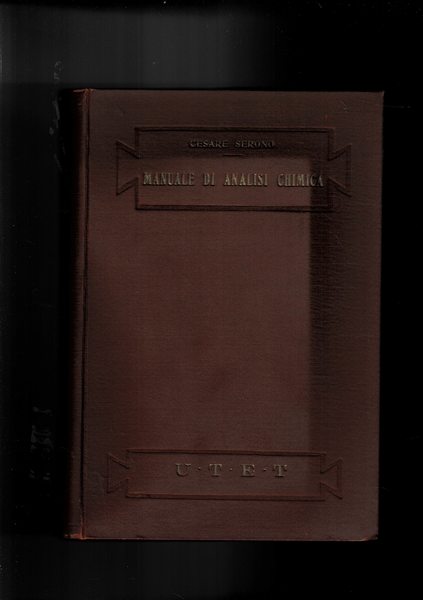 Manuale di analisi chimica. Clinica, fisio patologica ed igienica ad …