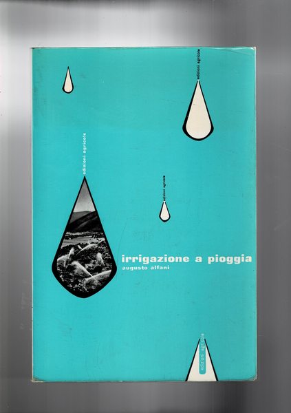 L'irrigazione a pioggia. Guida alla progettazione.