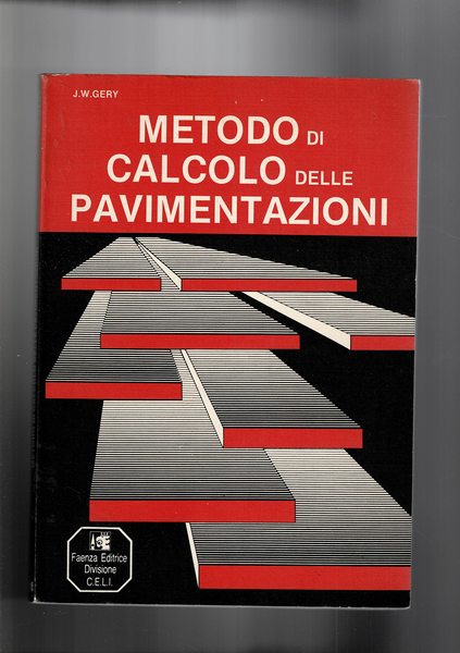 Metodo di calcolo delle pavimentazioni.