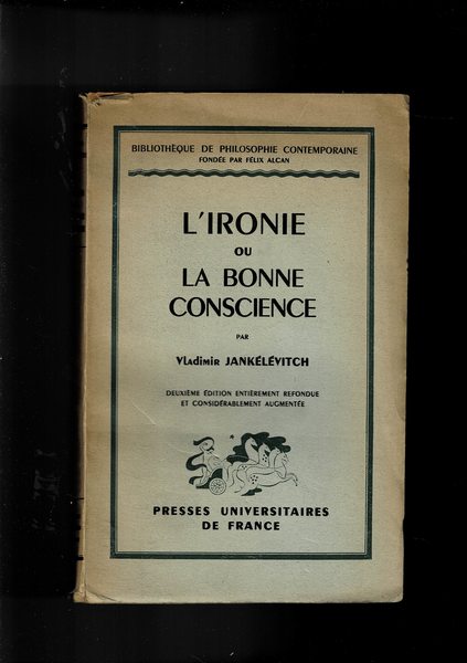 L'ironie ou la bonne conscience.