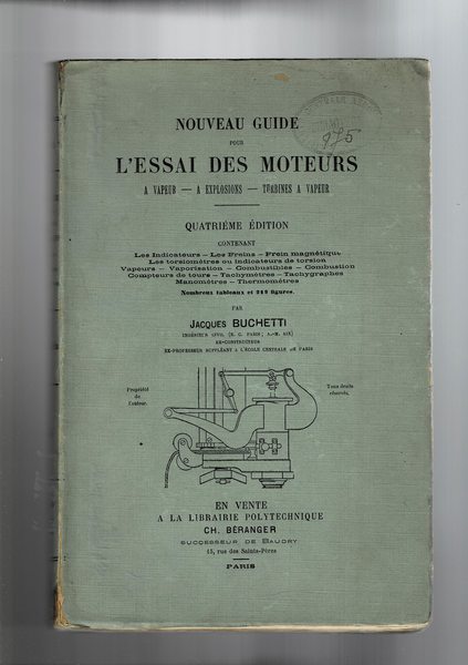 Nuoveau guide pour l'essai des moteurs a vapeur, a explosion, …