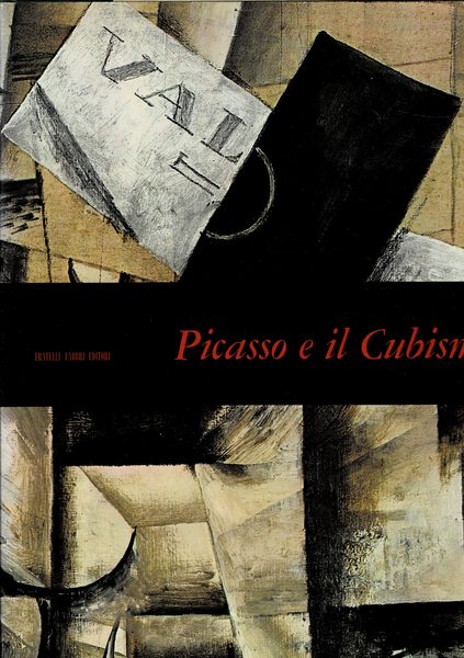 Picasso e il Cubismo. Coll. mensili d'arte n° 15.