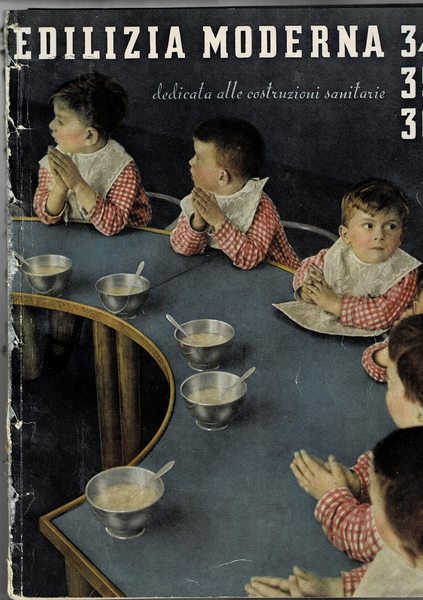 Edilizia moderna, trimestrale n° 34-36 apr-dic. 1940 dedicato alle costruzioni …