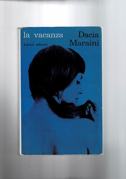 La vacanza. Seconda edizione del mese successivo alla prima.