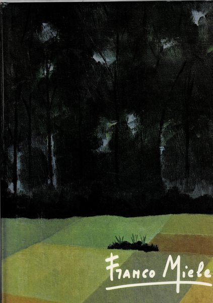 Franco Miele. Monografia. Edizione in italiano, inglese, russo.