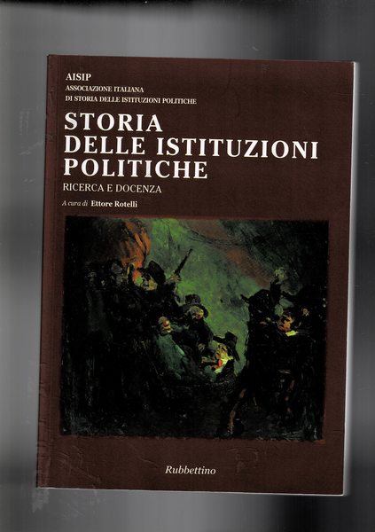 Storia delle istituzioni politiche. Ricerca e docenza.