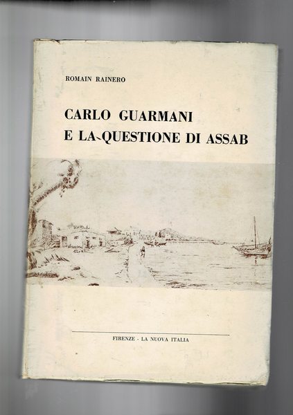 Carlo Guarmani e la questione di Assab. Estratto da miscellanea …