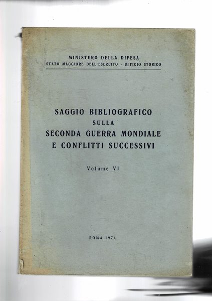Saggio bibiografico sulla seconda guerra mondiale dai vol. V e …
