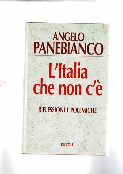 L'Italia che non c'è. Riflessioni e polemiche.