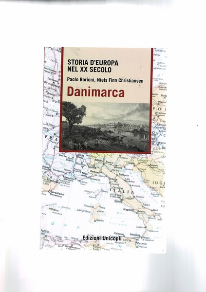 Danimarca. Storia d'Europa nel XX secolo.