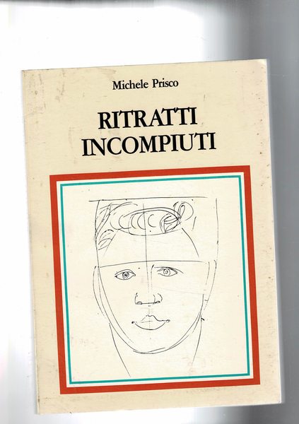 Ritratti incompiuti. Tiratura di complessive 248 copie (68).