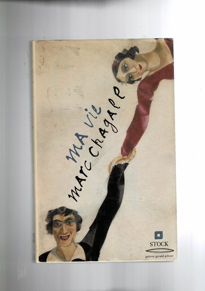 Ma vie. Treduction de Bella Chagall.