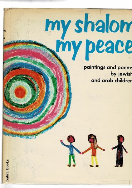 My shalom my peace. Paintings and poems by jewish and …