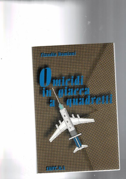 Omicidi in giacca a quadretti.