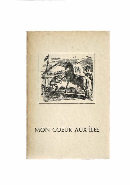 Mon coeur aux ìles. Mots alignés à la mer, le …