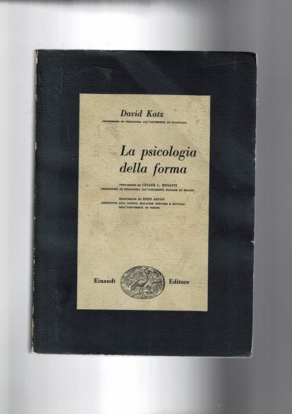 La psicologia della forrma. Prefazione di Cesare L. Musatti, traduz. …