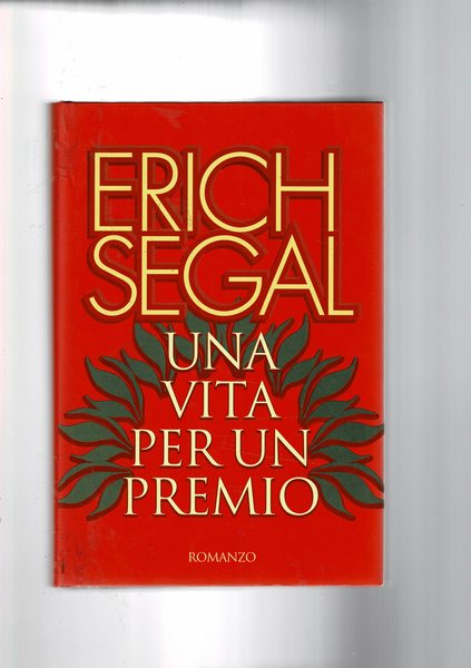 Una vita per un premio. Romanzo.