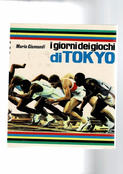 Il giorni dei giochi di Tokyo.