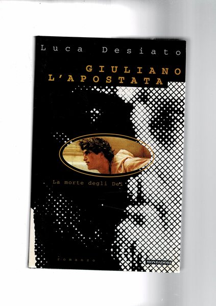Giuliano l'apostata. Romanzo.