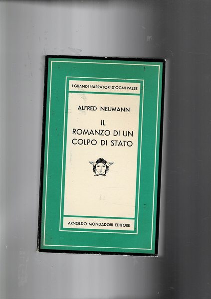 Il romanzo di un colpo di stato. Coll. La Medusa.