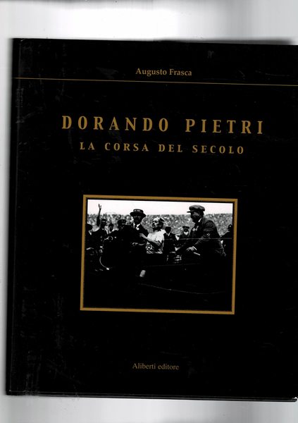 Dorando Pietri la corsa del secolo.