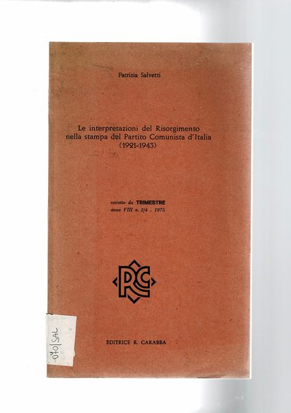 Le interpretazioni del Risorgimento nella stampa del Partito Comunista (1921-1943). …