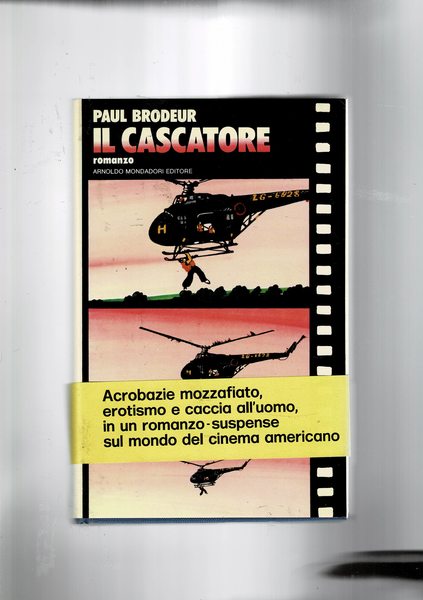 Il cascatore. Romanzo suspense sul mondo del cinema americano.