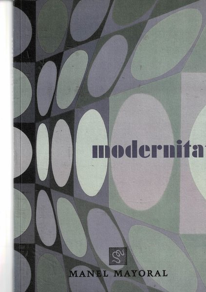 Modernitat. Catalogo della mostra fatta a Barcellona nel 2006.