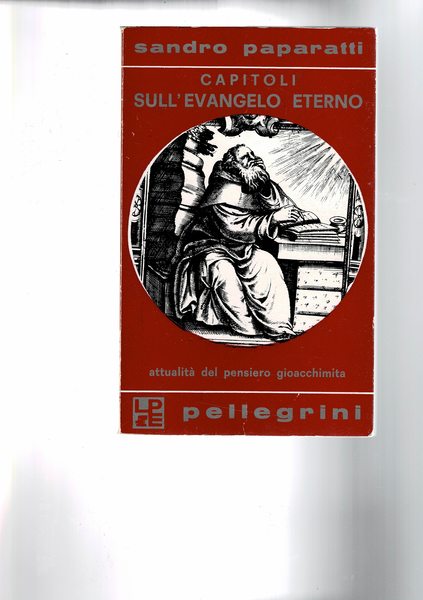 Capitoli sull'evangelo eterno. Attualità del pensiero gioacchimita.