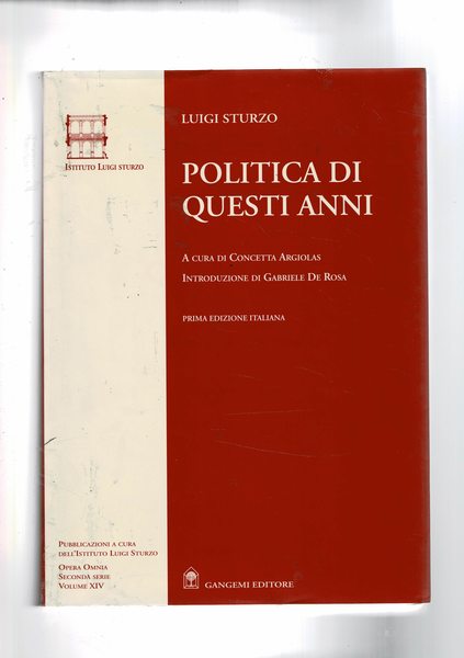 Politica di questi anni, consensi e critiche (genn. 1957-ago. 1959). …