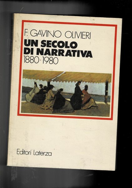 Un secolo di narrativa 1880-1980.