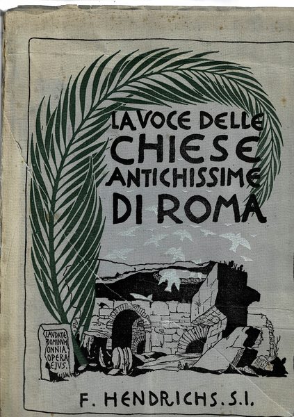 La voce delle chiese antichissime di Roma. (La voce delle …