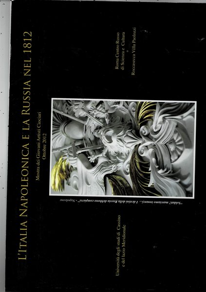 L'Italia Napoelonica e la Russia nel 1812, mostra dei giovani …