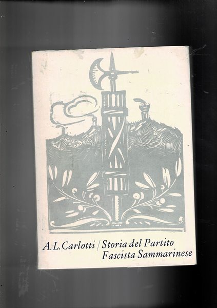 Storia del partito fascista sammarinese.