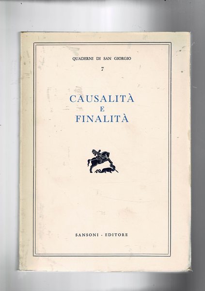 Causalità er finalità. Atti del convegno "il valore del fine …