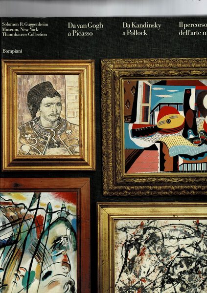 Da Van Gogh a Picasso, da Kandinsky a Pollock, il …