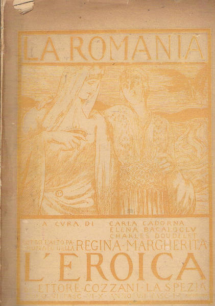 La Romania monografia de L'Eroica rassegna italiana. anno VI fasc. …