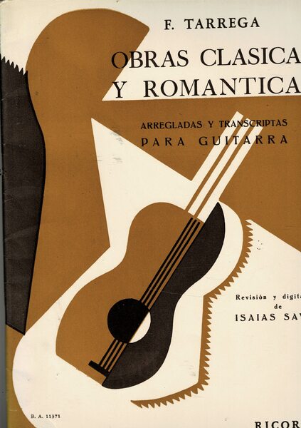 Obras Clasicas y romanticas. Arregladas y transcriptas para guitarra. Revision …