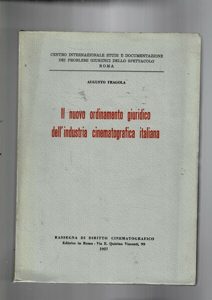 Il nuovo ordinamento giuridico dell'industria cinematografica italiana.