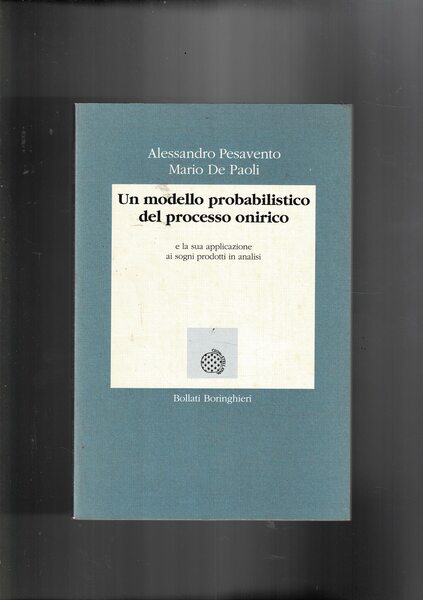 Un modello probabilistico del processo onirico e la sua applicazione …