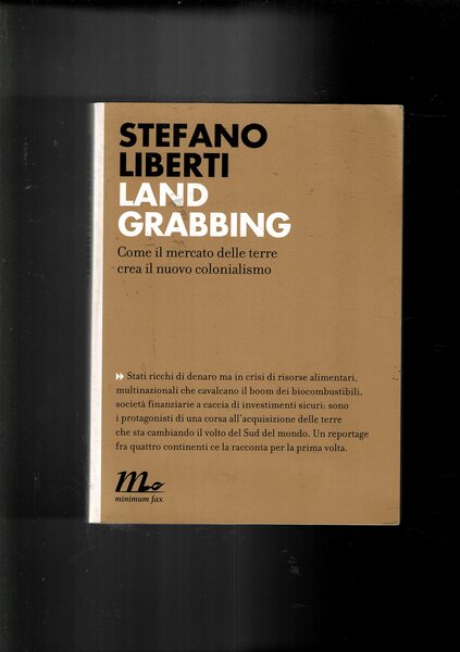 Lang Grabbing. Come il mercato delle terre crea il nuovo …