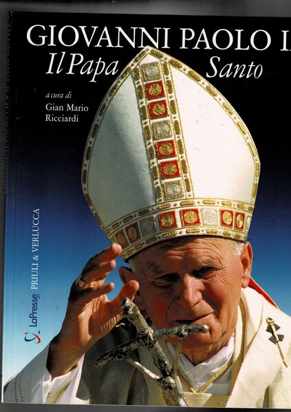 Giovanni Paolo II il Papa Santo.