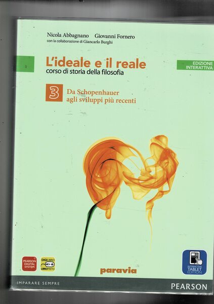 L'ideale e il reale. Corso di storia della filosopfia. 1° …
