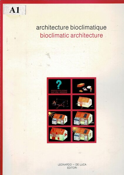 Architecture bioclimatique - bioclimatic architechture. Testo francese e inglese.