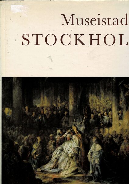 Museistaden Stockholm konst - ock kulturhhistoriska museer.