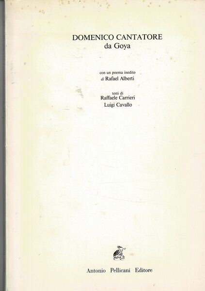Domenico Cantatore da Goya, con un poema inedito di Rafael …