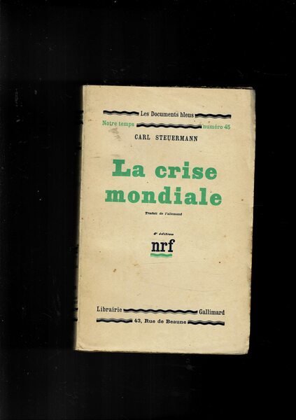 La crise mondiale ou vers le capitalisme d'état.